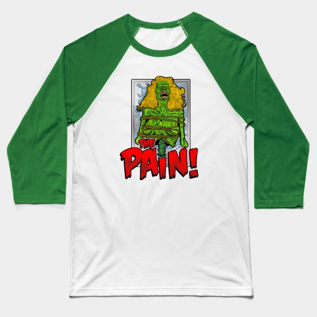 The Pain! - Return of the Living Dead Baseball T-Shirt by Chewbaccadoll